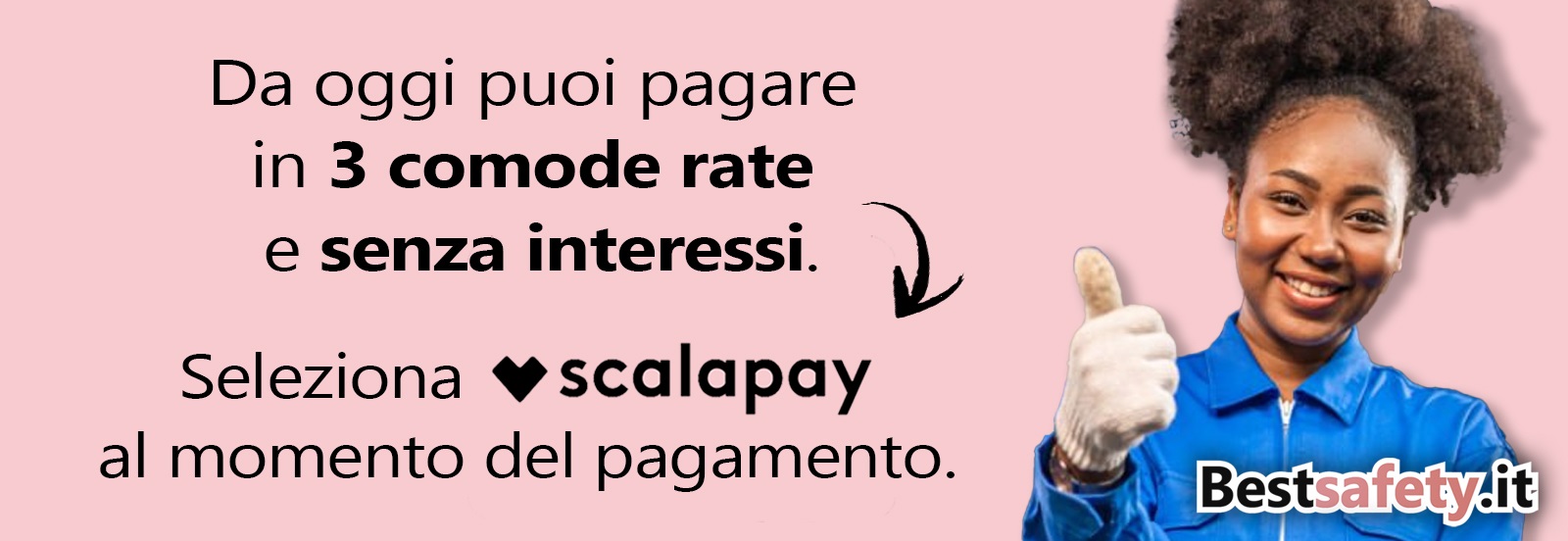 Paga a rate con Scalapay su Bestsafety.it